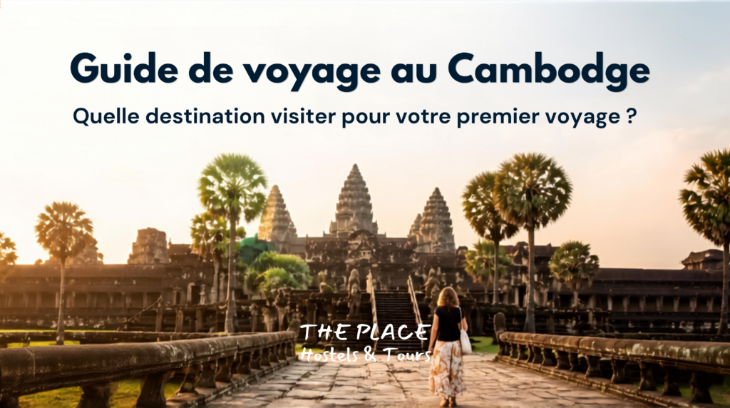 Quelle destination visiter pour votre premier voyage ?